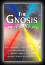 The Gnosis of Kali Yuga