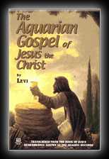 The Aquarian Gospel of Jesus The Christ