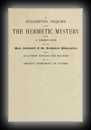 Hermetic Philosophy and Alchemy - A Suggestive Inquiry into the Hermetic Mystery-Mary Anne Atwood