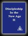 Discipleship in the New Age, Vol. II-Alice A. Bailey