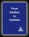 From Intellect to Intuition-Alice A. Bailey