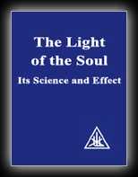 The Light of the Soul - Its Science and Effect