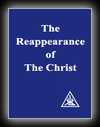 The Reappearance of the Christ-Alice A. Bailey
