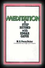 Meditation: A Step beyond with Edgar Cayce