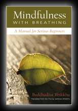 Mindfulness With Breathing : A Manual for Serious Beginners