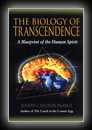 The Biology of Transcendence: A Blueprint of the Human Spirit-Joseph Chilton Pearce
