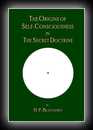 The Origins of Self-Consciousness in The Secret Doctrine-H.P. Blavatsky