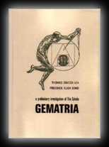 Gematria - A Preliminary Investigation of The Cabala contained in the Coptic Gnostic Books