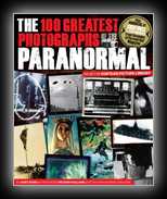 The 100 Greatest Photographs of the Paranormal