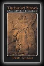 The Luck of Nineveh - In Search of the Lost Assyrian Empire