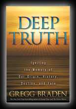 Deep Truth - Igniting the Memory of Our Origin, History, Destiny, and Fate