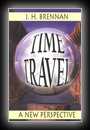 Time Travel: A New Perspective-J.H. Brennan