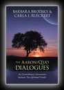 The Aaron/Q'uo Dialogues: An Extraordinary Conversation between Two Spiritual Guides-Barbara Brodsky