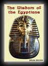 The Wisdom of the Egyptians-Brian Brown