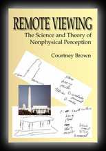 Remote Viewing: The Science and Theory of Nonphysical Perception 