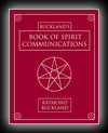 Buckland's Book of Spirit Communications-Raymond Buckland