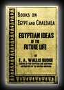 Egyptian Ideas of the Future Life-Sir Wallis Budge