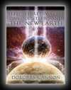 The Three Waves of Volunteers and The New Earth-Dolores Cannon
