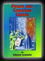 Pagan and Christian Creeds: Their Origin and Meaning