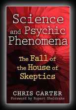 Science and Psychic Phenomena: The Fall of the House of Skeptics