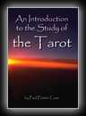 An Introduction to the Study of the Tarot-Paul Foster Case