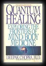 Quantum Healing - Exploring the Frontiers of Mind-Body Medicine