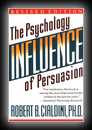 Influence - The Psychology of Persuasion-Robert B. Cialdini, Ph.D.