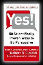 Yes! - 50 Scientifically Proven Ways to be Persuasive
