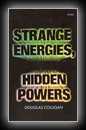 Strange Energies, Hidden Powers-Douglas Colligan