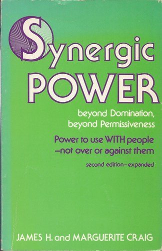 Synergic Power - Power to Co-Create a Future of your Choice-Jame H. Craig