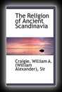 Religion of Ancient Scandinavia-W.A. Craigie, M.A.