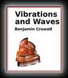 Vibrations and Waves - Book 3-Benjamin Crowell