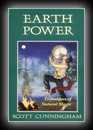 Earth Power: Techniques of Natural Magic-Scott Cunningham