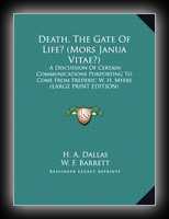 Death, The Gate of Life?