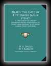 Death, The Gate of Life?-H.A. Dallas