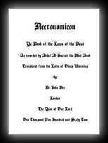 Necronomicon - Ye Book of the Laws of the Dead as recorded by Abdul Al-Hazred, The Mad Arab