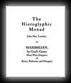 The Hieroglyphic Monad - John Dee, London, to Maximilian Most Wise Emperor of Rome, Bohemia, and Hungary-Dr. John Dee