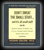 Don't Sweat the Small Stuff...and it's all small stuff