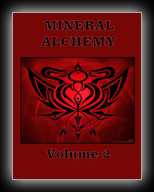 Mineral Alchemy Volume 2