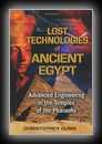 Lost Technologies of Ancient Egypt-Christopher Dunn