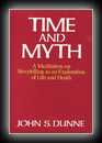 Time and Myth-John Dunne