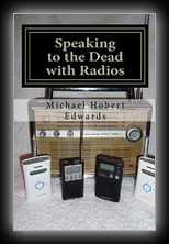 Speaking to the Dead with Radios: Radio Sweep Electronic Voice Phenomena
