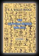 The Egyptian Heaven and Hell: Volume 1 The Book Am-Tuat 