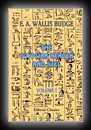 The Egyptian Heaven and Hell: Volume 1 The Book Am-Tuat -E.A. Wallis Budge