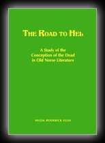 The Road to Hel - A Study of the Conception of the Dead in Old Norse Literature