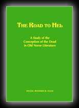 The Road to Hel - A Study of the Conception of the Dead in Old Norse Literature