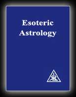 Esoteric Astrology: A Treatise on the Seven Rays Volume III
