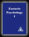 Esoteric Psychology I-Alice A. Bailey