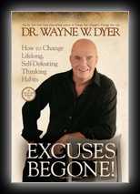 Excuses Begone! - How to Change Lifelong Self-Defeating Thinking Habits