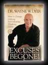 Excuses Begone! - How to Change Lifelong Self-Defeating Thinking Habits-Dr. Wayne W. Dyer